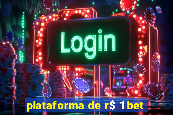 plataforma de r$ 1 bet